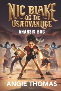 Nic Blake og de Usædvanlige (2) - Anansis Bog by Angie Thomas