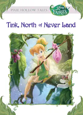 Read: Tink, North of Book Never Land (Disney Fairies)