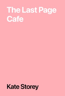 The Last Page Cafe by Kate Storey