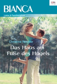 Das Haus am Fuße des Hügels - Rita Hummel & Christine Rimmer