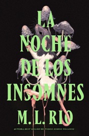 La noche de los insomnes - M.L. Rio
