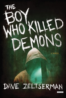 The Boy Who Killed Demons by Dave Zeltserman