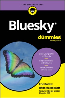 Bluesky For Dummies by Eric Butow & Rebecca Bollwitt