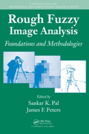 Rough Fuzzy Image Analysis - Sankar K. Pal & James F. Peters