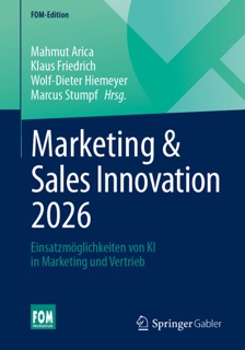 Marketing & Sales Innovation 2026 by Mahmut Arica, Klaus Friedrich, Wolf-Dieter Hiemeyer & Marcus Stumpf