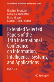 Extended Selected Papers of the 14th International Conference on Information, Intelligence, Systems, and Applications - Nikolaos Bourbakis, George A. Tsihrintzis, Maria Virvou & Lakhmi C. Jain