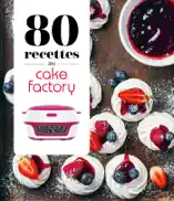 80 recettes au Cake Factory