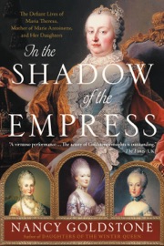 In the Shadow of the Empress - Nancy Goldstone