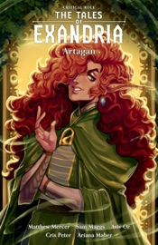 Critical Role: Tales of Exandria Volume 2--Artagan - Sam Maggs, Aviv Or, Cris Peter, Matthew Mercer & Ariana Maher