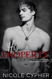 His Property (Deutsch): Eine Dunkle Mafia-Romanze - Nicole Cypher