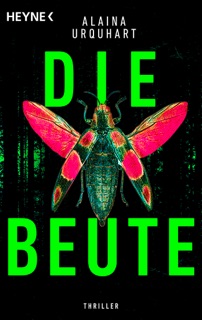Die Beute by Alaina Urquhart