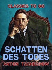Schatten des Todes - Anton Tschechow