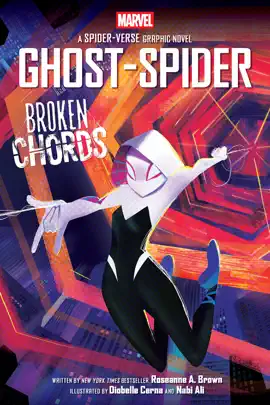 Read: Ghost-Spider: Broken Chords (An Original Spider-Gwen Graphic Novel) Book