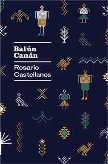 Balún Canan by Rosario Castellanos