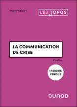La communication de crise - 6e éd.