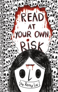 Read at Your Own Risk by Remy Lai