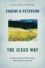 The Jesus Way - Eugene H. Peterson