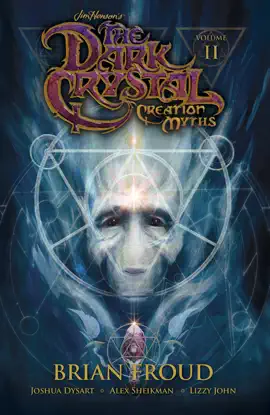 Read: Jim Henson's The Dark Crystal: Creation Myths Book Vol. 2
