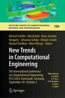 New Trends in Computational Engineering by Michael Schäfer, Marek Behr, Hans-Joachim Bungartz, Sebastian Schöps, Miriam Schulte, Manuel Torrilhon & Oliver Weeger