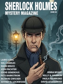 Sherlock Holmes Mystery Magazine #34 - Arthur Conan Doyle, Josh Pachter, Paula Hammond, Laird Long, O'Neill Curatolo, Kelly A. Harmon, Mark Bruce, David Afsharirad & S. Brent Morris