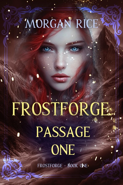 Frostforge: Passage One (Book One of the Frostforge Series)