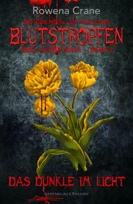 Read: Blutstropfen - Book Die Geschöpfe der Finsternis, Band 2: Das Dunkle im Licht