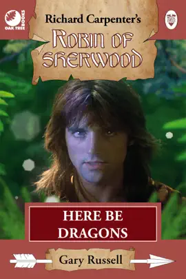 Read: Robin of Sherwood - Book Here Be Dragons