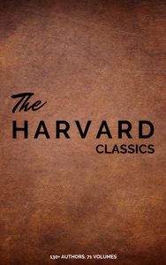 The Complete Harvard Classics - ALL 71 Volumes