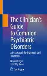 The Clinician’s Guide to Common Psychiatric Disorders
