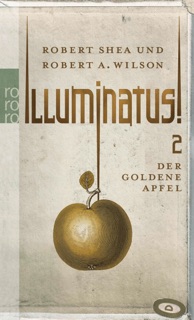 Illuminatus! Der goldene Apfel by Robert Shea & Robert A. Wilson