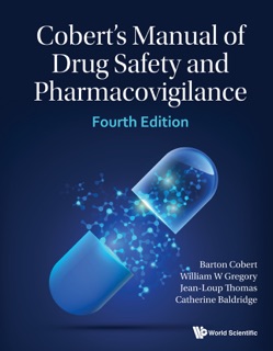 COBERT MNL DRUG SAFETY (4TH ED) by Barton Cobert, William W Gregory, Jean-Loup Thomas & Catherine Baldridge