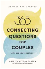365 Connecting Questions for Couples (Revised and Updated)
