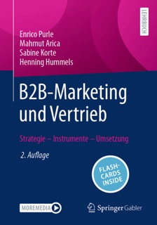B2B-Marketing und Vertrieb by Enrico Purle, Mahmut Arica, Sabine Korte & Henning Hummels