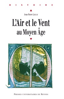 L'air et le vent au Moyen Âge by Jean-Pierre Leguay