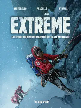 Read: Extrême : l'histoire Book du Groupe Militaire de Haute Montagne