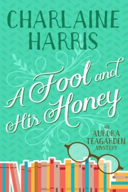 A Fool and His Honey - Charlaine Harris