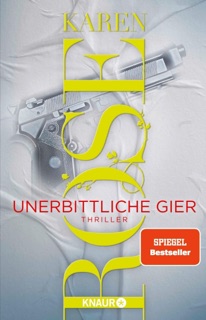 Unerbittliche Gier by Karen Rose