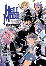 Hell Mode 5 ~Game Thủ Xuất Chúng Tung Hoành Chốn Dị Giới Hỗn Nguyên~