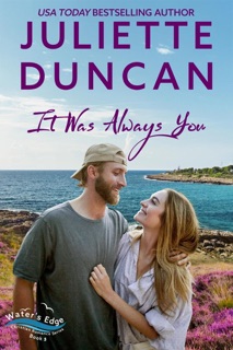 It was Always You by Juliette Duncan