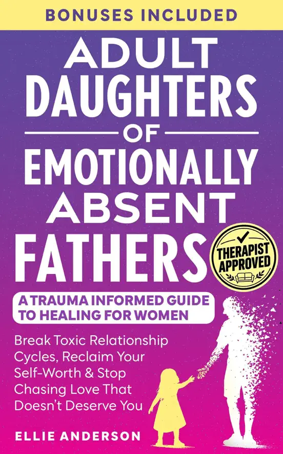 Adult Daughters Of Emotionally Absent Fathers