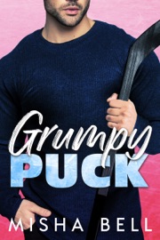 Grumpy Puck - Misha Bell