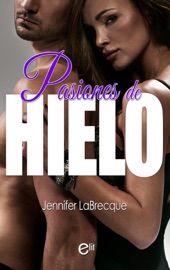 Pasiones de hielo - Jennifer LaBrecque
