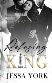 Refusing the King - Jessa York