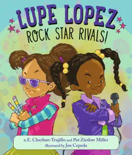 Read: Lupe Lopez: Book Rock Star Rivals!