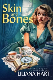 Skin and Bones - Liliana Hart