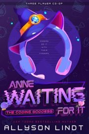 Waiting For It - Allyson Lindt