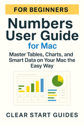 Numbers User Guide for Mac — For Beginners