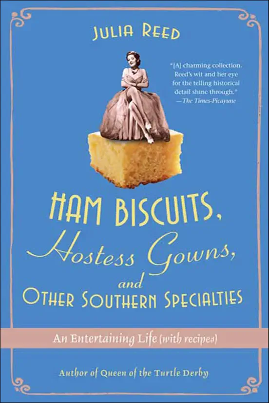 Ham Biscuits, Hostess Gowns, and Other Southern Specialties