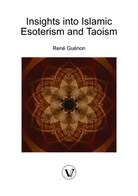 Insights into Islamic Esoterism and Taoism