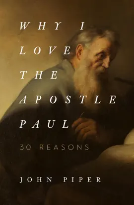 Read: Why I Love the Book Apostle Paul